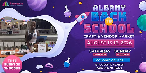 Albany Back To School Craft and Vendor Market