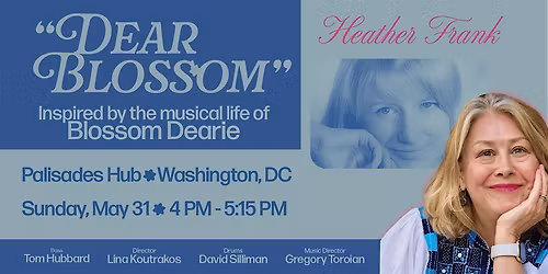 "Dear Blossom" Inspired by the Musical Life of Blossom Dearie