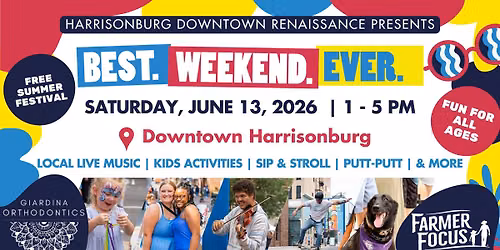 Best.Weekend.Ever. presented by Farmer Focus & Giardina Orthodontics