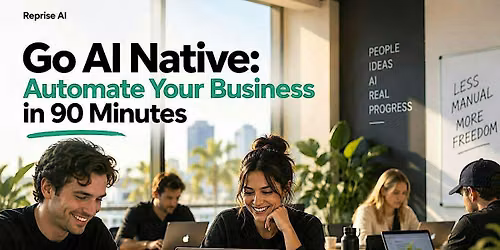 Go AI Native: Automate Your Business in 90 Minutes