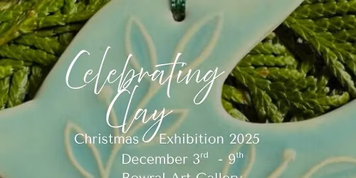 Celebrating Clay Christmas Exhibition Bowral Art Gallery