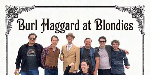 Burl Haggard at Blondies - Monday June 29 Jam 6:30, Show 8:30