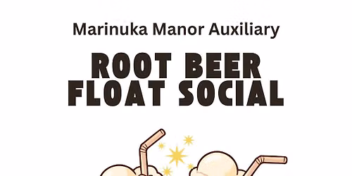 Root Beer Float Social - Marinuka Manor
