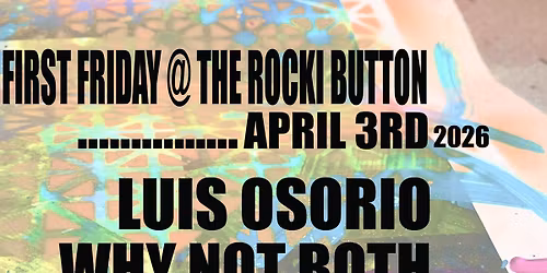 First Friday LIVE @ The Rocki Button