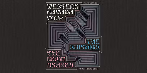 The Shindigs & The Moonsnakes WESTERN CANADA TOUR