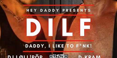 DILF: Daddy, I Like To F*NK!