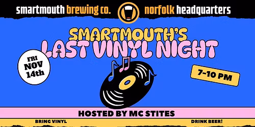 Smartmouth's LAST Vinyl Night in Norfolk