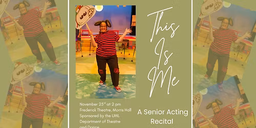 This Is Me--Mia Bondy's Senior Acting Recital