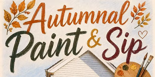 Autumnal Paint and Sip