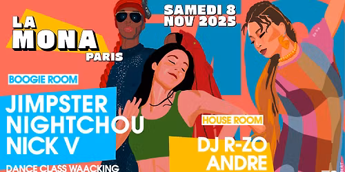 La Mona w\/ Jimpster (UK), Nightchou, Nick V, R-ZO Andr\u00e9, Whacking Dance Class par Bruno Marignan