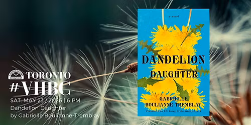 Violet Hour Book Club Toronto Edition: Dandelion Daughter