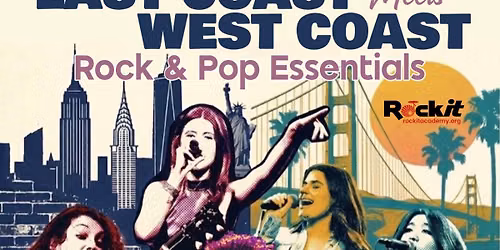 ROCKIT Academy presents: "EAST COAST, MEETS WEST COAST - Rock & Pop Essentials"