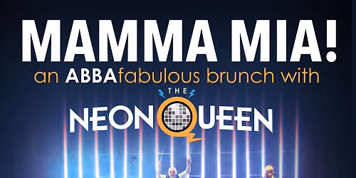 Mamma Mia! ABBAfabulous Brunch with The Neon Queen at City Winery - St. Louis