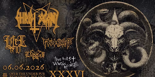 THE LAST WORDS OF DEATH XXXVI - CHRIST AGONY \/ YFEL1710 \/ TOUGHNESS \/ BUDDAH