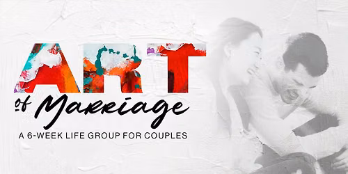 Art of Marriage | Life Group Series