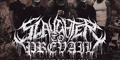 Slaughter to Prevail London Tickets