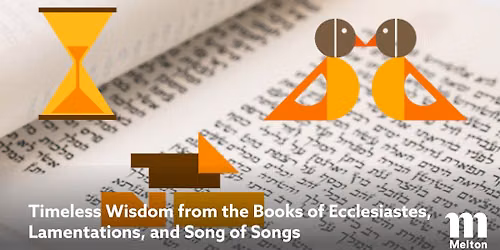 Timeless Wisdom from the Books of Ecclesiastes, Lamentations, and Song of Songs