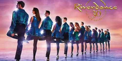 Riverdance 30 - The New Generation