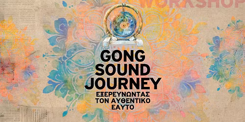 ART SHELTER \u2013 31 \u039c\u03b1\u0390\u03bf\u03c5 | Workshop: GONG Sound Journey