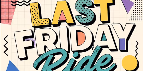 Last Friday Ride