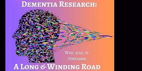 Dementia Research: A Long and Winding Road