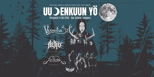 Uudenkuun Y\u00f6: VERMILIA + AETHER (PL) + FOLKRIM  @ Bar Kotelo