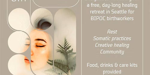 Birthworkers Healing Retreat