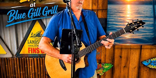Greg Smith @ Blue Gill Grill, 6-9