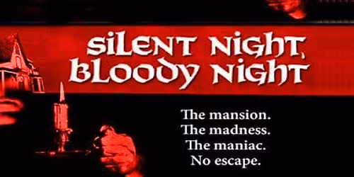 Friday Night Frights: Silent Night Bloody Night