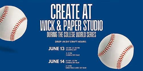 College World Series Crafting Weekend at Wick & Paper Studio