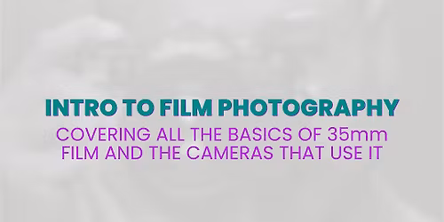 INTRO TO FILM PHOTOGRAPHY with RAY FERNANDEZ
