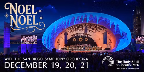 Noel Noel at The Rady Shell with the San Diego Symphony Orchestra