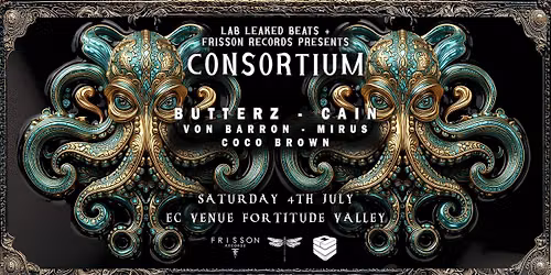 CONSORTIUM | Lab Leaked Beats + Frisson Records | JULY 4 | BRISBANE