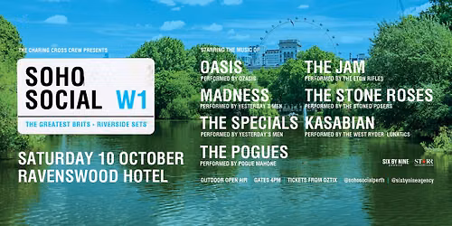 SOHO SOCIAL | "The Greatest Brits" | RIVERSIDE SETS | Ravenswood Hotel, WA