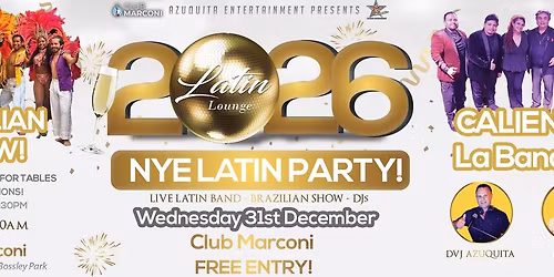 LATIN LOUNGE @ CLUB MARCONI \ud83c\udf86 NYE LATIN PARTY 2026!!!! \ud83c\udf86 FREE ENTRY