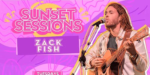 Sunset Sessions with Zack Fish