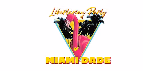 LP Miami-Dade Monthly Meeting