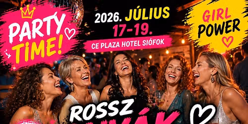 Rossz Any\u00e1k T\u00e1bora Summer Edition (J\u00falius)