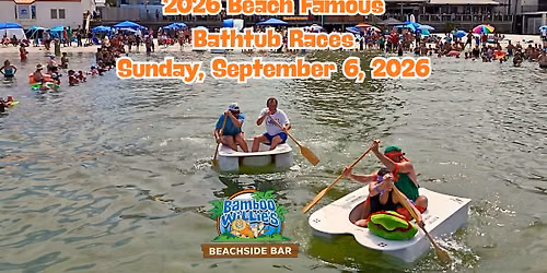 2026 Beach Famous Bathtub Races at Bamboo Willies