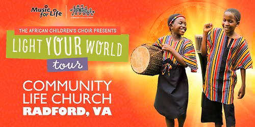 The African Children's Choir "Light Your Word" Tour \u2014 Radford, VA