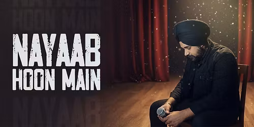 Nayaab Hoon Main ft. Sahib