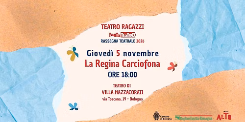 La Regina Carciofona - Teatro di Villa Mazzacorati