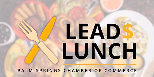 June Lead$ Lunch \u2013 Billy Reed\u2019s Palm Springs