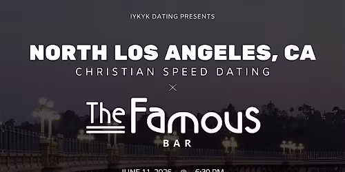\u271d\ufe0fNorth LA Christian Speed Dating | IYKYK Dating | 20s-30s | 6\/11\/26