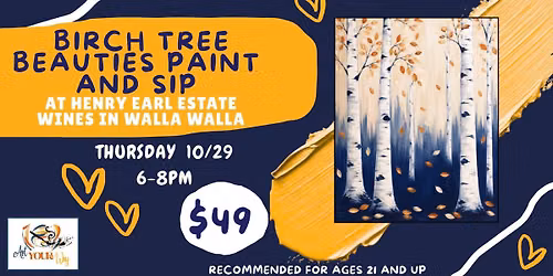 Birch Tree Beauties Paint & Sip (Walla Walla)