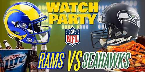 Rams vs Seahawks!! - Watch Party at The Revel!