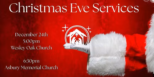 Christmas Eve Services at Asbury Memorial and Wesley Oak