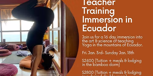 16 Day Yoga Teacher Training Immersion in Ecuador