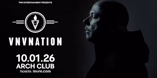 VNV NATION (IE) LIVE IN ATHENS - 10.01 - ARCH CLUB