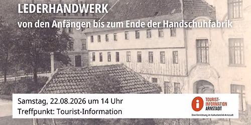 Stadtf\u00fchrung - Lederhandwerk, von den Anf\u00e4ngen bis zum Ende der Handschuhfabrik